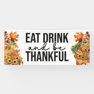 Eat Drink and be thankful Fall Party Banner