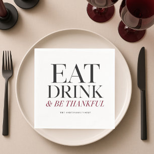 Eat Drink and Be Thankful Personalized Napkin