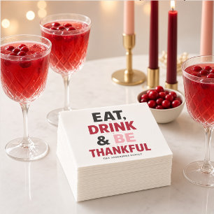 Eat Drink and Be Thankful Pink Red Personalized Napkin