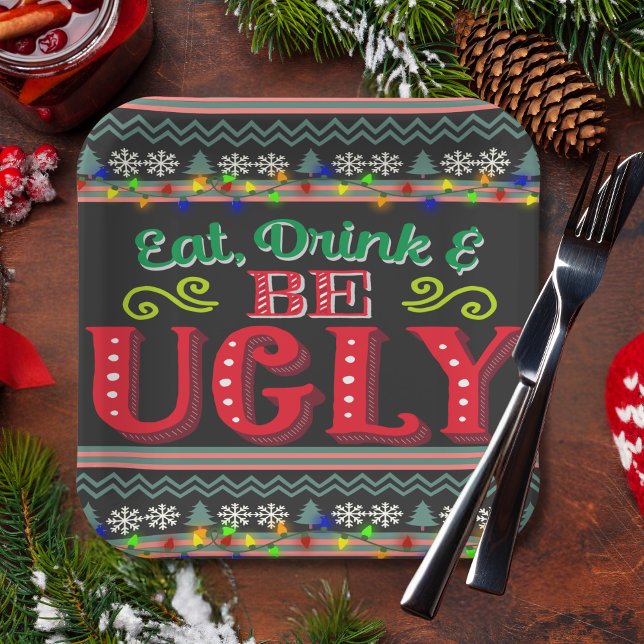 Eat Drink and Be Ugly Christmas Sweater Paper Plate (Creator Uploaded)