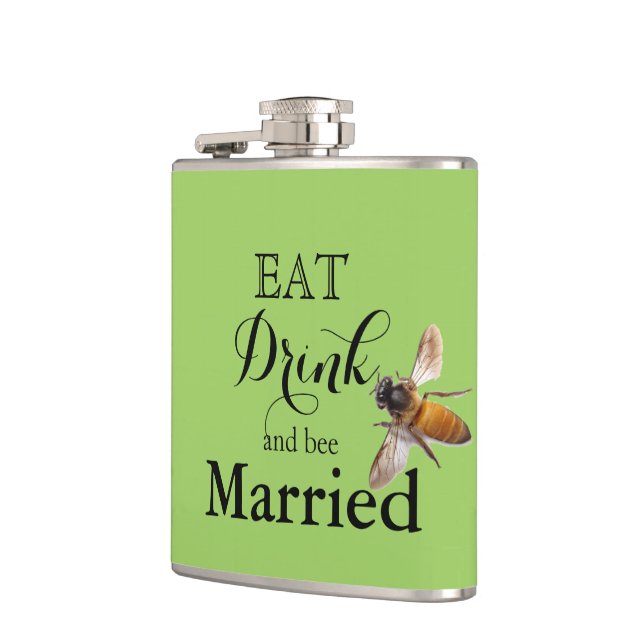 Eat Drink and bee Married Hip Flask (Left)