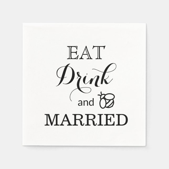 Eat Drink and bee Married Napkin (Front)