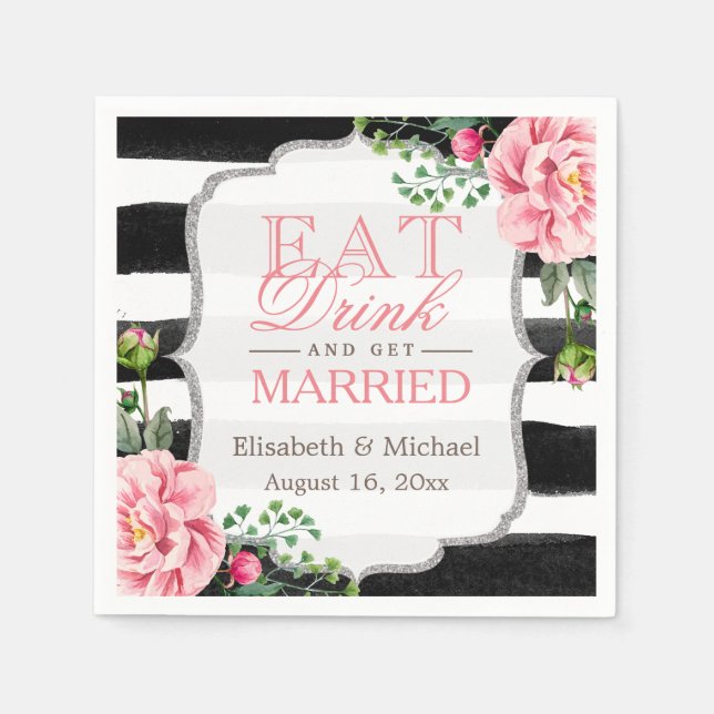 Eat Drink and Get Married Pink Floral Stripes Napkin (Front)