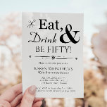 Eat Drink Be Fifty Retro Black White 50th Birthday Invitation<br><div class="desc">It's going to be a heck of a 50th birthday party so set the stage with this funky retro black and white Eat,  Drink & Be Fifty! invitation. Matching party supplies available.</div>