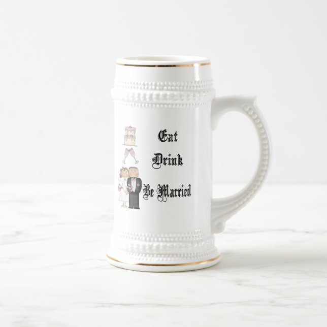 Eat,Drink,Be Married Beer Stein (Right)