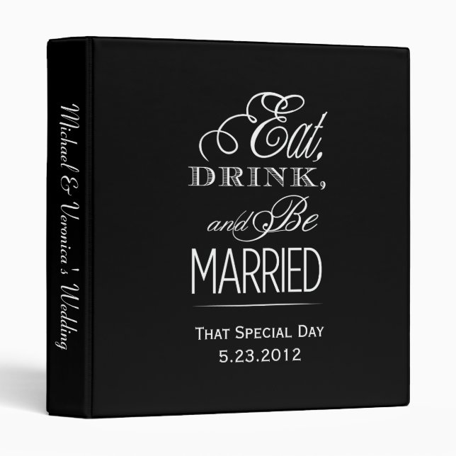Eat, Drink, Be Married Binder (Front/Spine)