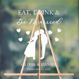 Eat, Drink & Be Married Custom Wedding Acrylic Sign