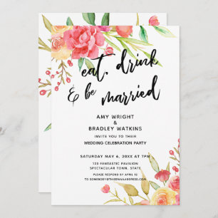 Eat, Drink & Be Married, Flowers Wedding Reception Invitation