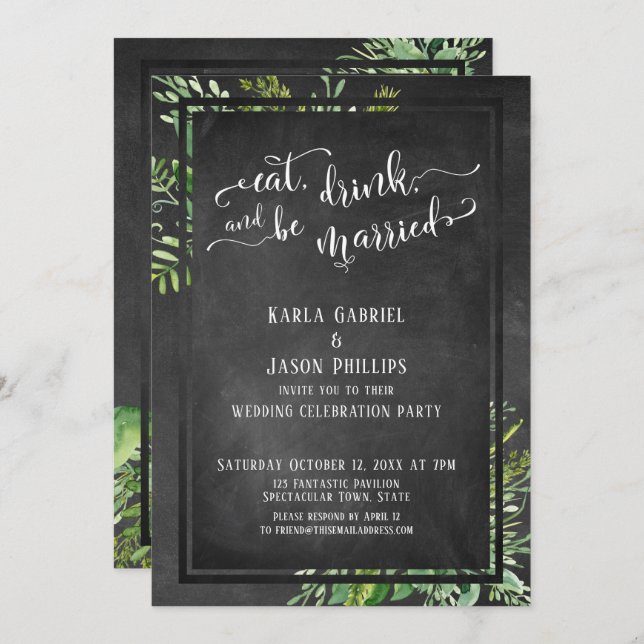 Eat, Drink & Be Married Greenery & Chalkboard Invitation (Front/Back)
