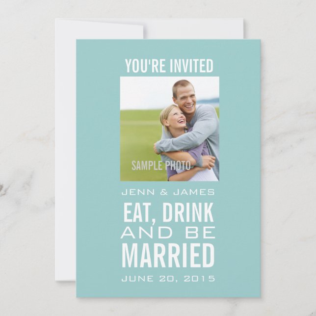 Eat Drink Be Married Modern Photo Blue Wedding Invitation (Front)