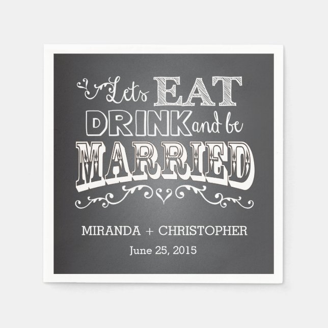 Eat Drink & Be Married Personalized Wedding Napkin (Front)