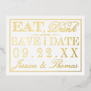 Eat, Drink & Be Married Save The Date Real Foil Invitation Postcard