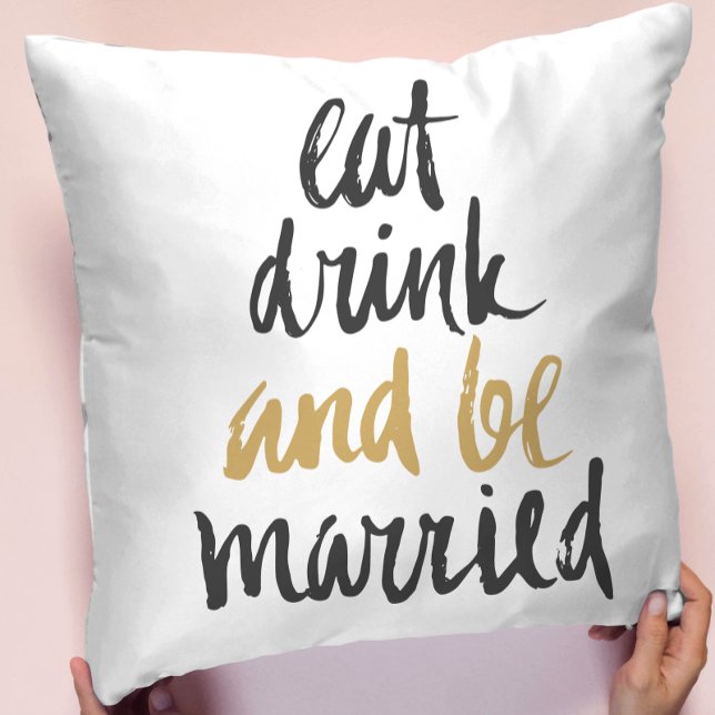 Eat Drink Be Married Throw Pillow (Creator Uploaded)
