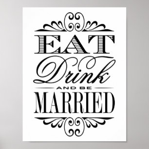 Eat, Drink & Be Married - White Wedding Sign