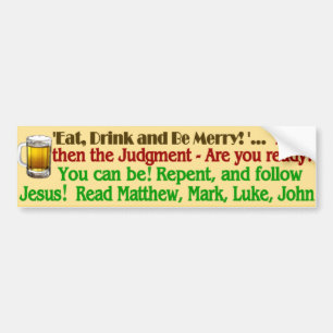 Eat Drink be Merry Bumper Sticker