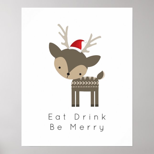 Eat Drink Be Merry Christmas Deer In Red Santa Hat Poster (Front)