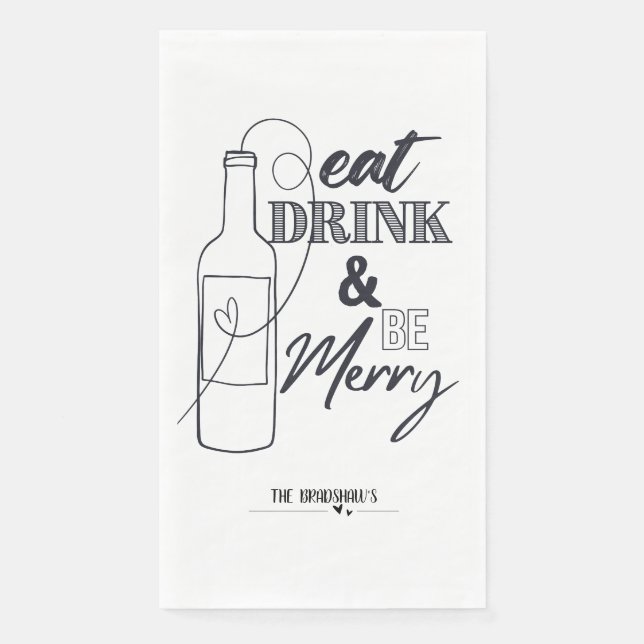 Eat, Drink & Be Merry Custom Paper Dinner Napkin (Front)