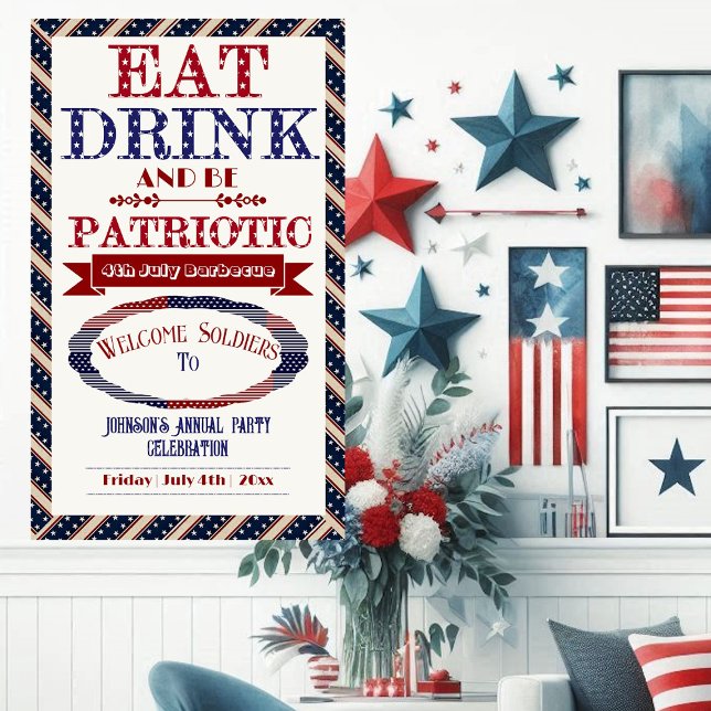 Eat Drink & Be Patriotic 4th July Welcome Soldiers Banner (Eat Drink & Be Patriotic 4th July Welcome Soldiers Banner)