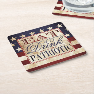 Eat, Drink & Be Patriotic   Vintage 4th Of July Square Paper Coaster