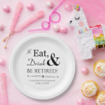 Eat Drink & Be Retired Retirement Party Paper Plate<br><div class="desc">It's going to be a heck of a retirement party so dress up your table with this funky retro Eat,  Drink & Be Retired! paper plate! Matching party supplies available.</div>