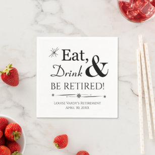 Eat Drink & Be Retired Retro Retirement Party Napkin