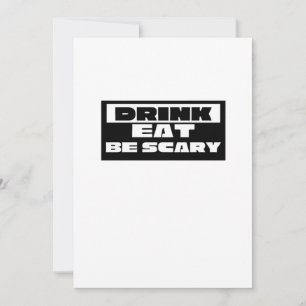Eat Drink Be Scary Funny Trendy Holiday Card