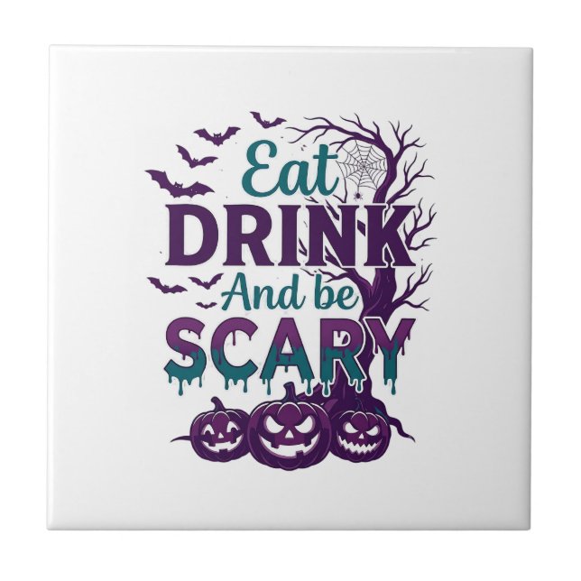 Eat Drink Be Scary Halloween Spooky Tree Pumpkins_ Tile (Front)