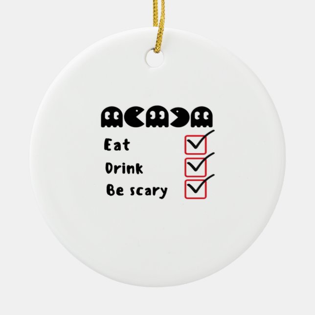 Eat Drink Be Scary Minimal Clean Ceramic Ornament (Front)