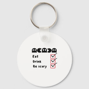 Eat Drink Be Scary Minimal Clean Keychain