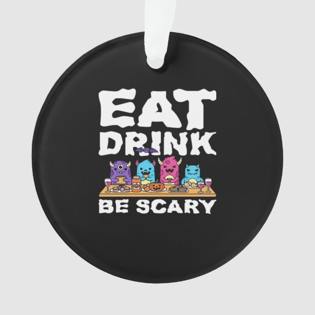Eat Drink Be Scary Monster Halloween (devant)