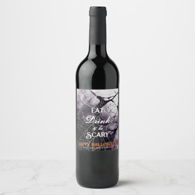 Eat Drink & Be Scary Spider Web Happy Halloween Wine Label (Front)