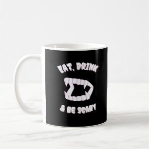 Eat Drink Be Scary Vampire Minimalist Coffee Mug