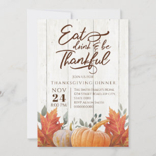 Eat, drink & be thanksful. Thankgiving dinner Invitation