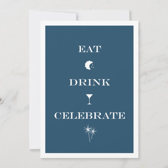 Eat Drink Celebrate navy blue new year eve party Invitation (Front)