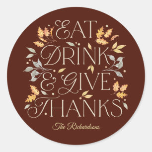 Eat Drink Give Thanks Thanksgiving Party Stickers