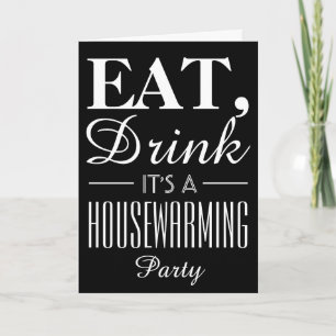 Eat, Drink It's a Housewarming Party Invitation