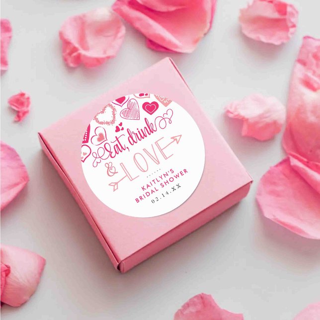 "Eat, Drink & Love" Valentine's Day Bridal Shower Classic Round Sticker (Creator Uploaded)