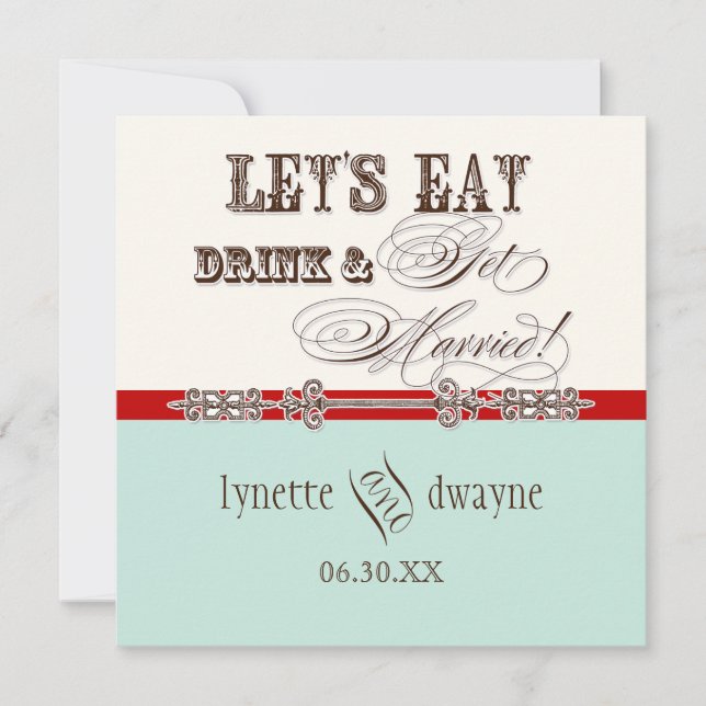 Eat, Drink n Get Married Script Wedding Invitation (Front)
