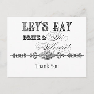 Eat, Drink n Get Married, Thank You Note Postcard