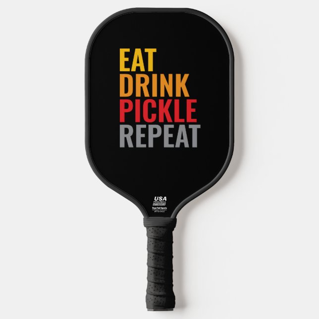 Eat Drink Pickle Repeat – Funny  Pickleball Paddle (Front)