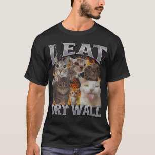 Eat Drywall Cat Meme T-Shirt