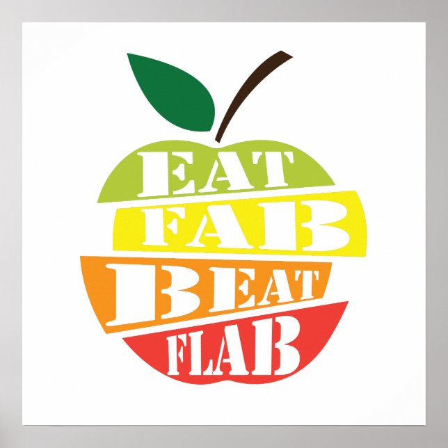 Eat fab, beat flab quote design poster (Front)
