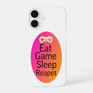 Eat game sleep repeat iPhone 16 case