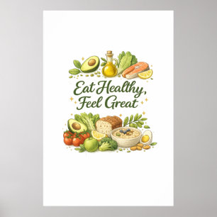 Eat Healthy Feel Great – Healthy Nutrition Lifesty Poster