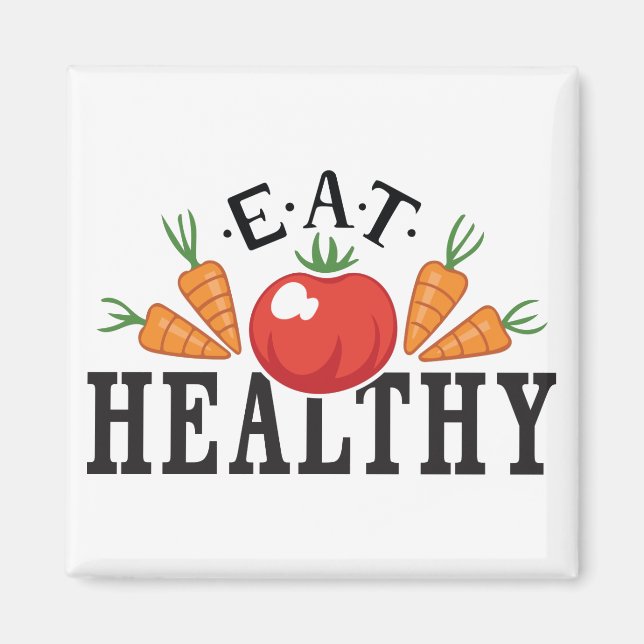 Eat Healthy Magnet (Front)