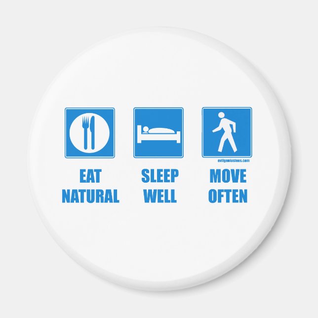 Eat healthy, sleep well, move often magnet (Front)