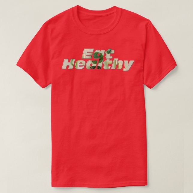 Eat Healthy T-Shirt (Design Front)