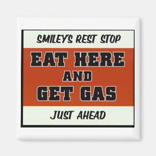 Eat Here and Get Gas Magnet