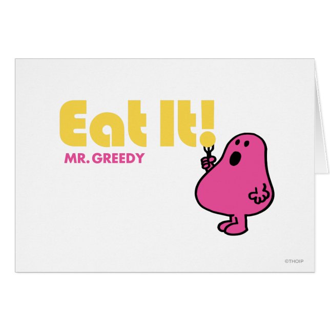 Eat It With Mr. Greedy (Front Horizontal)