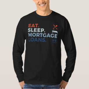 Eat Lends Money Mortgage Loans Lenders Company  1 T-Shirt